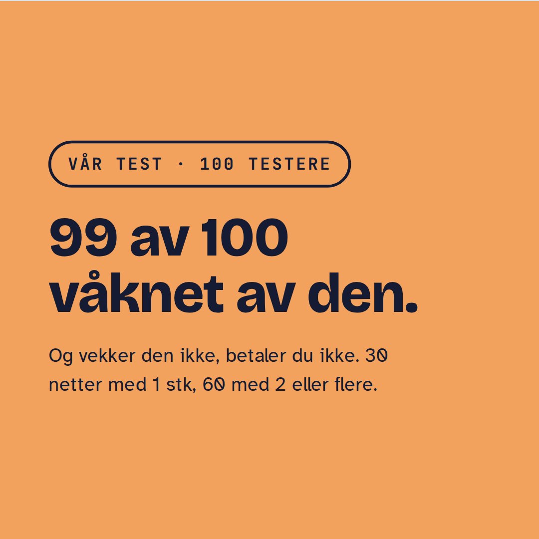 99 av 100 testere våknet av den